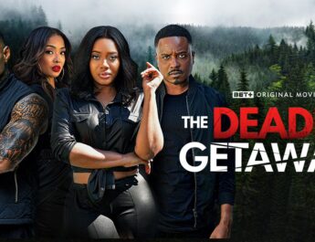New BET+ Thriller THE DEADLY GETAWAY Premieres May 9