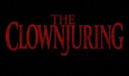 THE CLOWNJURING