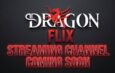 DRagonSTUDIOS Announces October Launch of New Streaming Platform ‘DRagonFLIX’ and Issues Global Casting Call for Creative Volunteers
